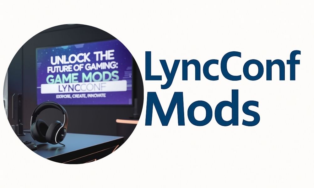  Beginner’s Guide to LyncConf Mods: What They Are and How to Use Them