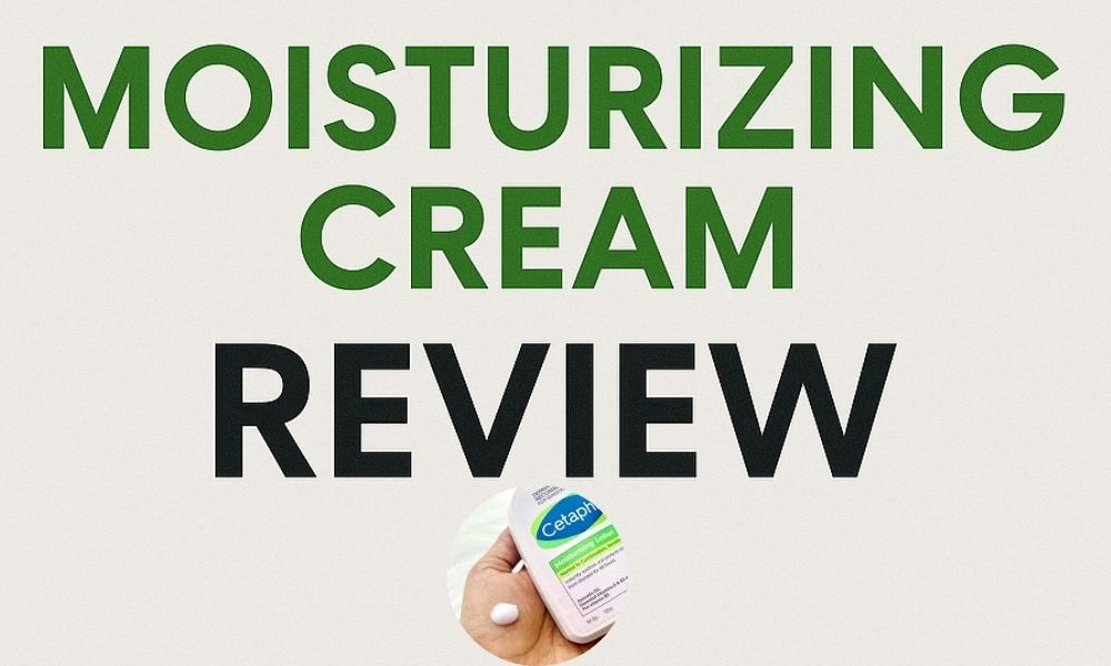  Cetaphil Moisturizing Cream Review : The Trusted Skincare Staple for Deep Hydration